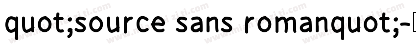 quot;source sans romanquot;字体转换